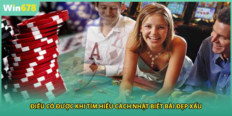 Điều có được khi tìm hiểu cách nhật biết bài đẹp xấu